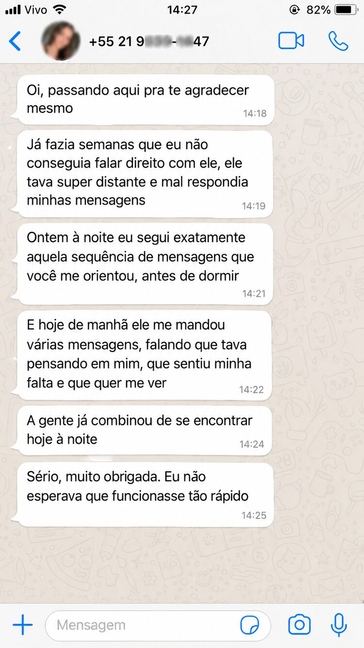 Cliente: ele respondeu de manhã pedindo pra se ver